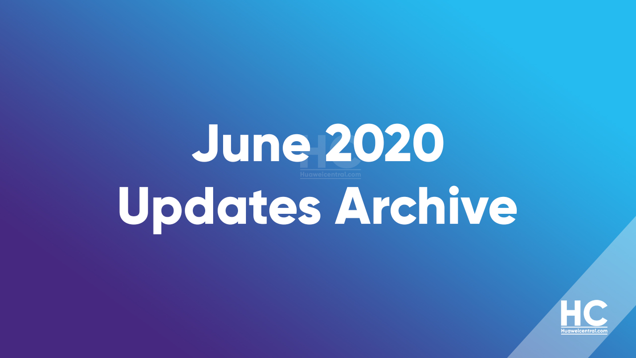 June 2020 EMUI Updates