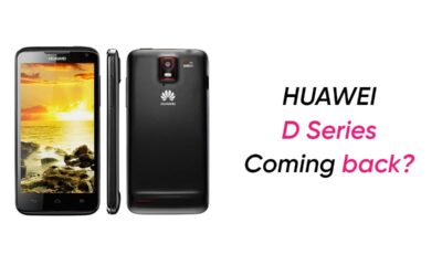 Huawei D series coming back
