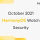 October 2021 HarmonyOS smartwatches security
