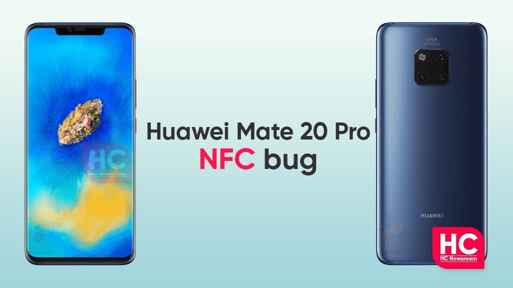 Huawei mate 20 pro NFC bug