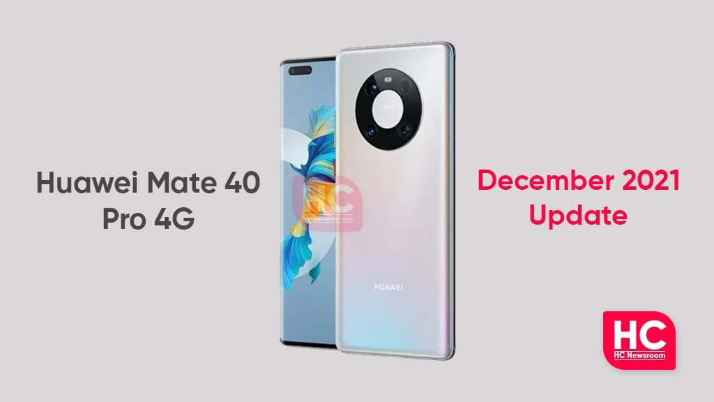 Huawei Mate 40 Pro 4G update