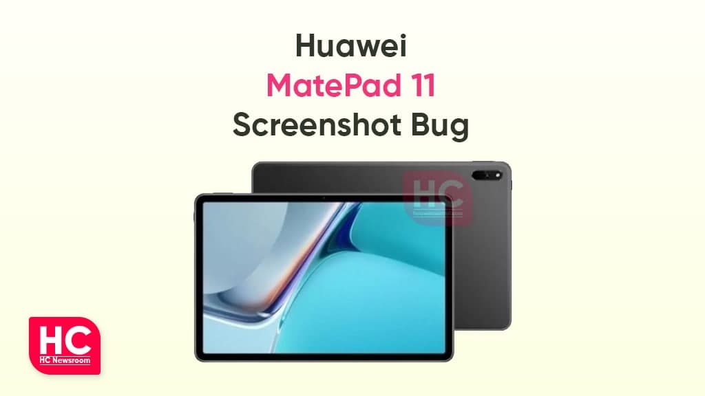 Huawei MatePad 11 screenshot bug