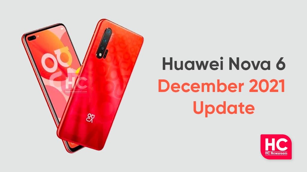 Huawei Nova 6 December update