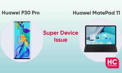 Huawei P30 Pro super device issue