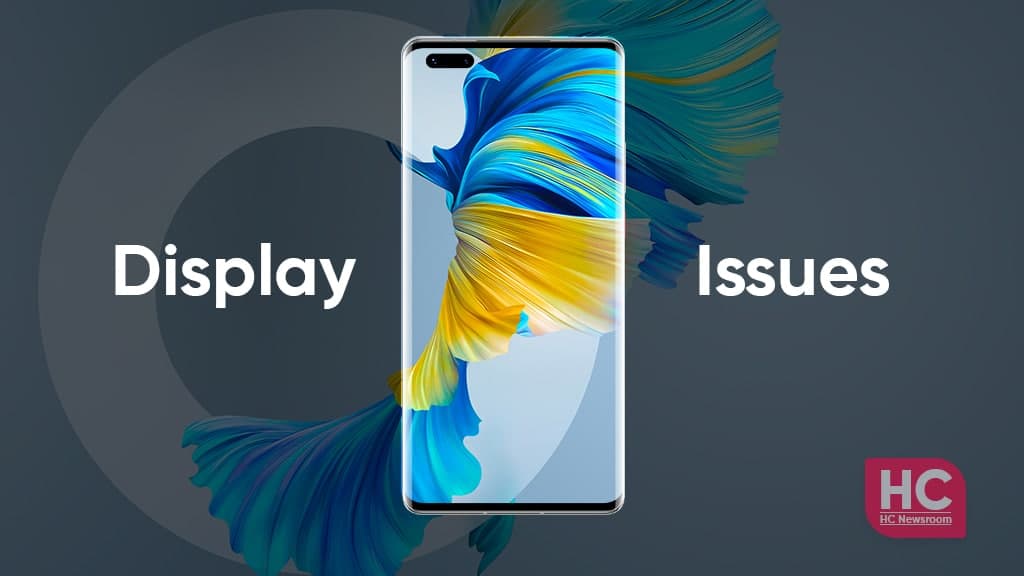 Huawei screen issues