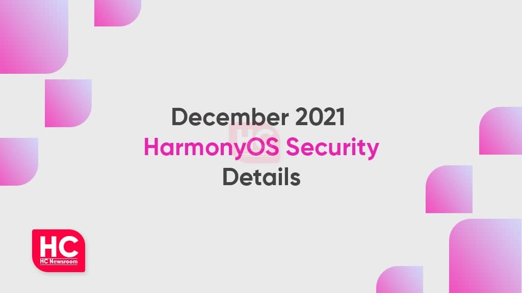 HarmonyOS December 2021 patch details