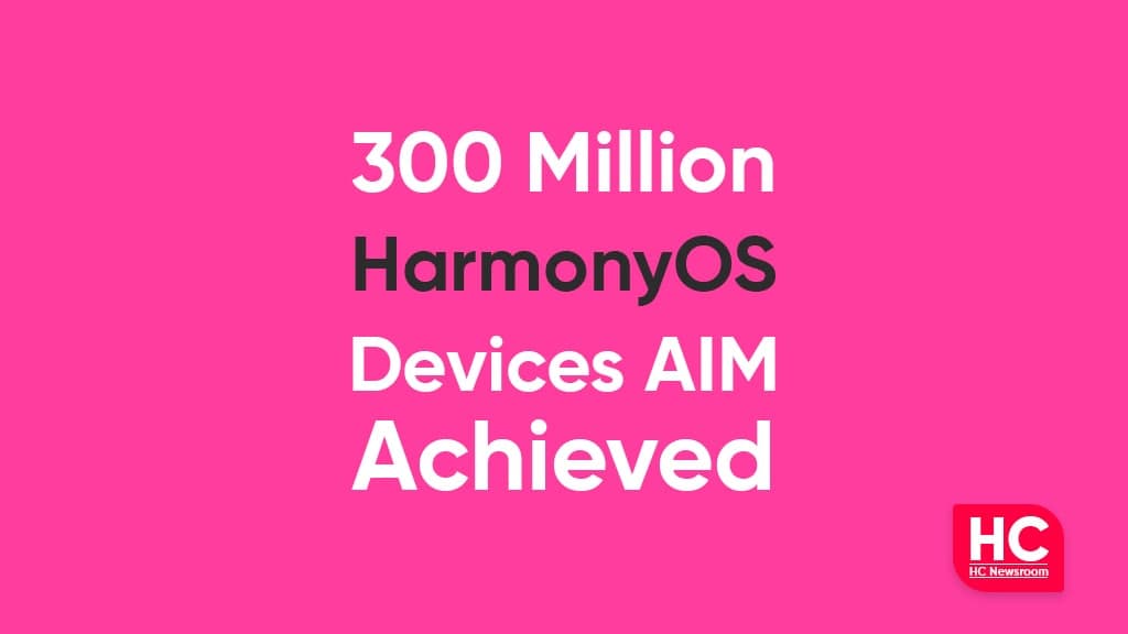 300 million harmonyos devices