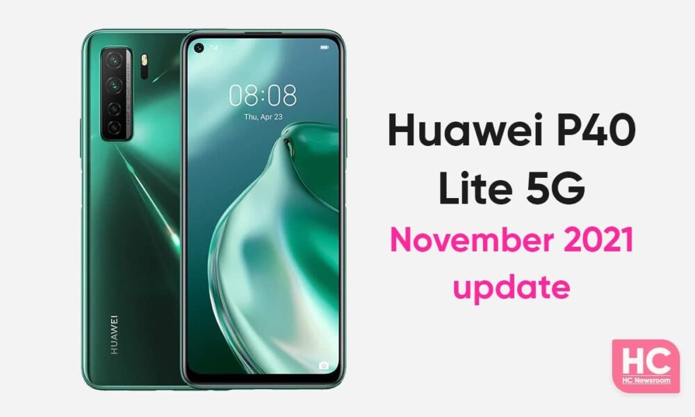Huawei P40 Lite 5G (EMUI 10.1) gets November 2021 EMUI update