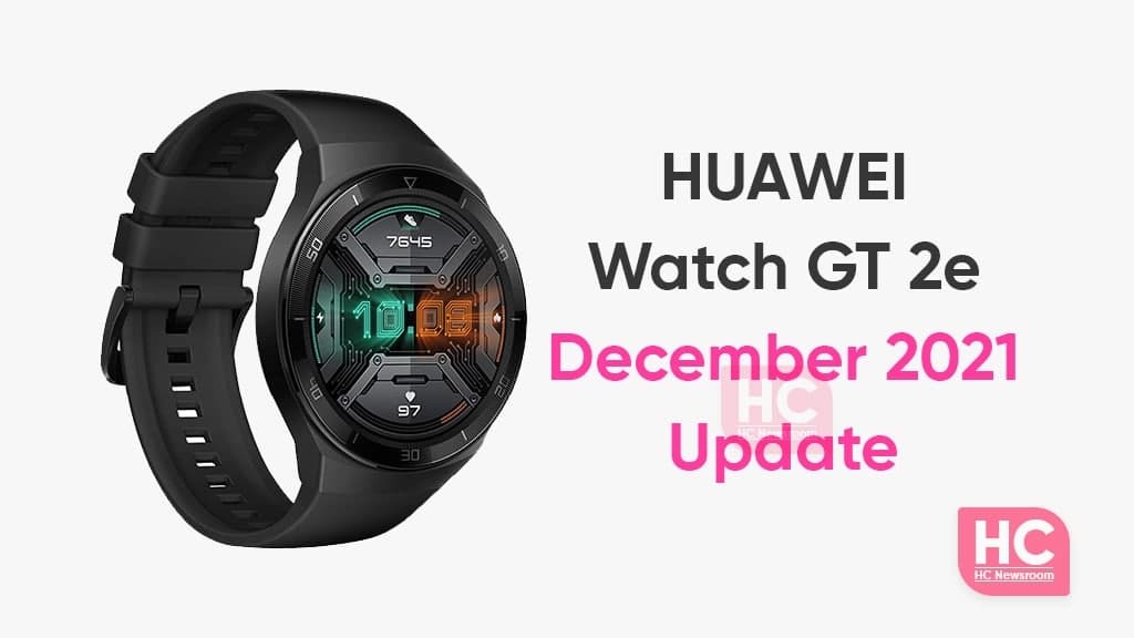 Huawei Watch GT 2e December 2021 update
