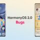 Huawei HarmonyOS bugs