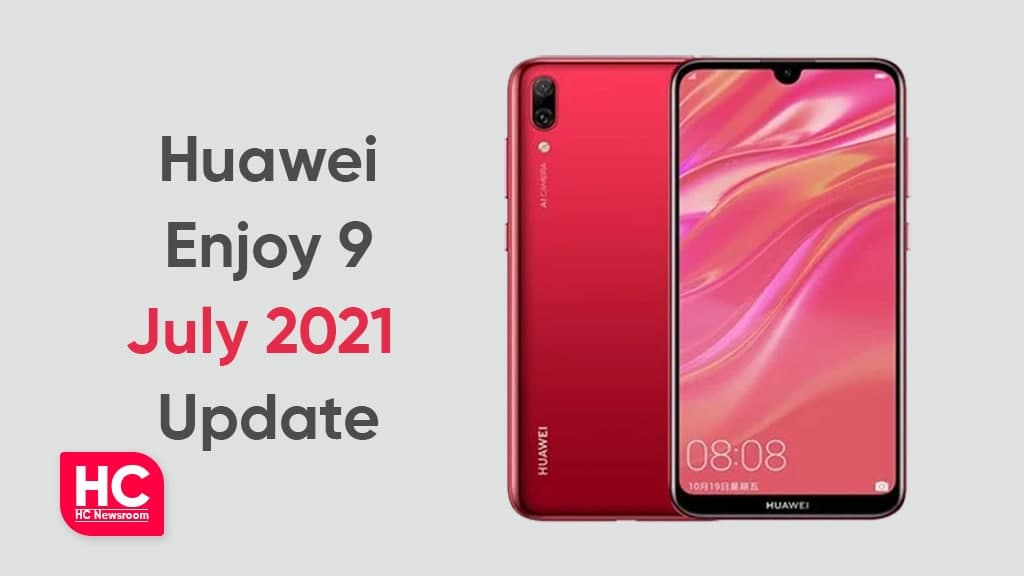 Huawei Enjoy 9 July 2021 update