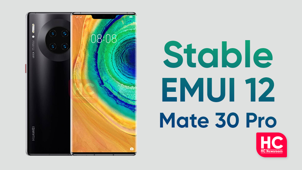 Huawei Mate 30 Pro stable EMUI 12