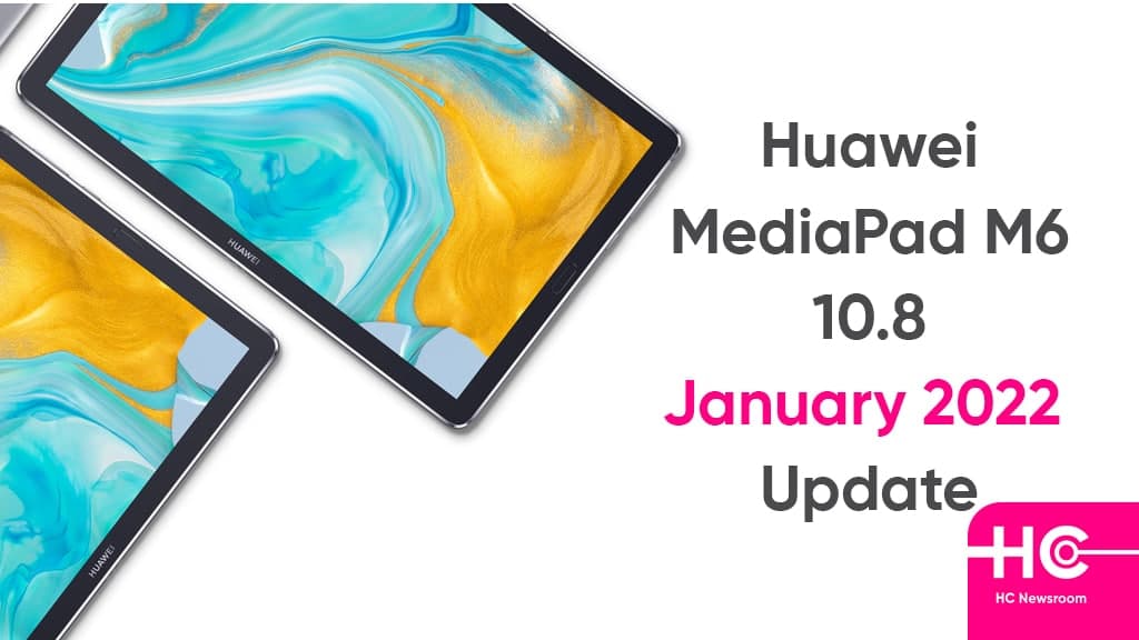 Huawei MediaPad M6 January 2022 update