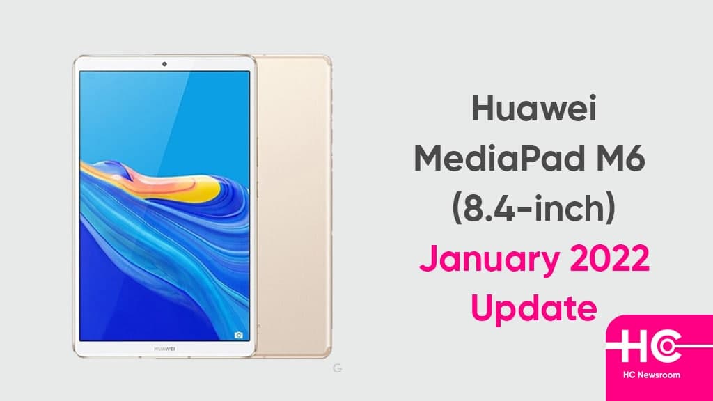 Huawei MediaPad M6 January update