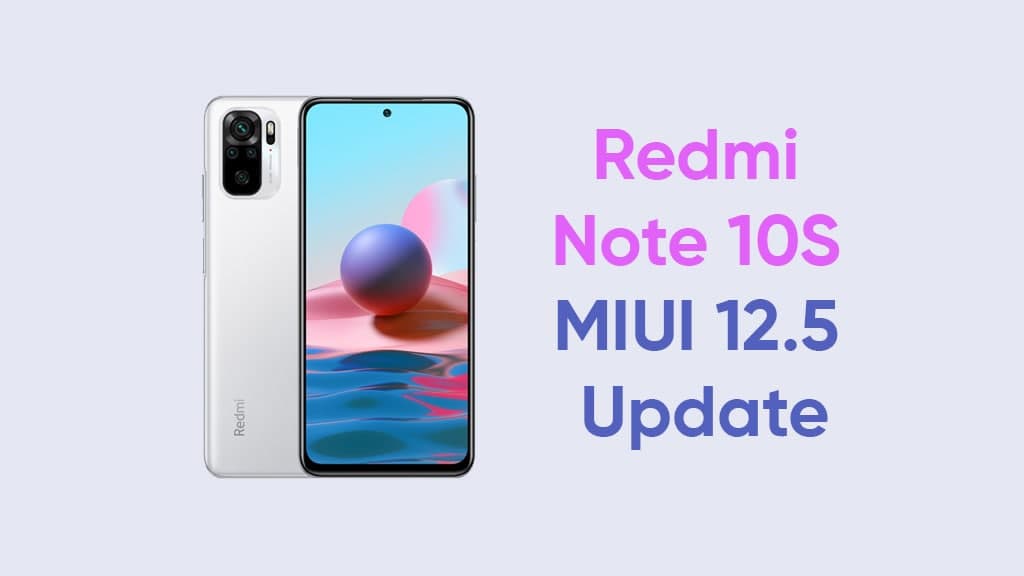 Redmi Note 10S MIUI 12.5/Android 11 Update