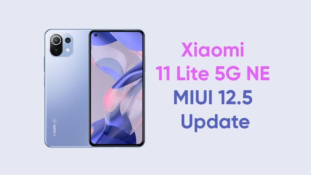MIUI 12.5 update Xiaomi 11 Lite 5G NE