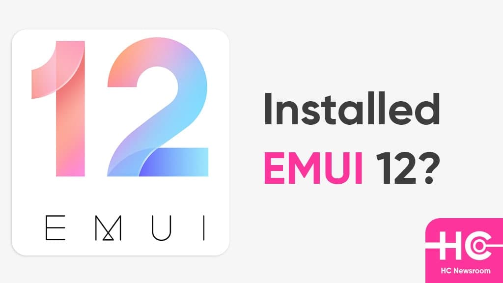 installed EMUI 12