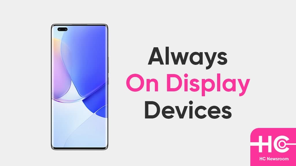 Huawei Always on display devices