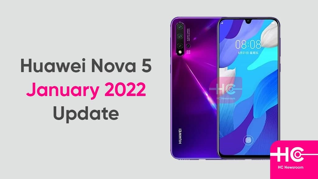 Huawei Nova 5 and 5 Pro getting January 2022 security update [HM OS] - HC Newsroom