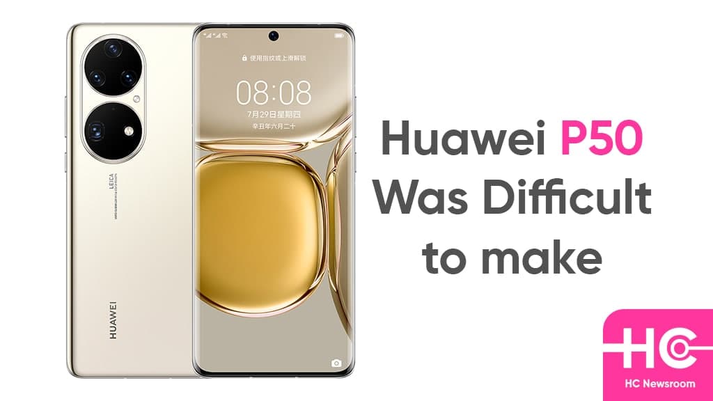 Huawei P50 difficult