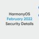 February 2022 HarmonyOS security details