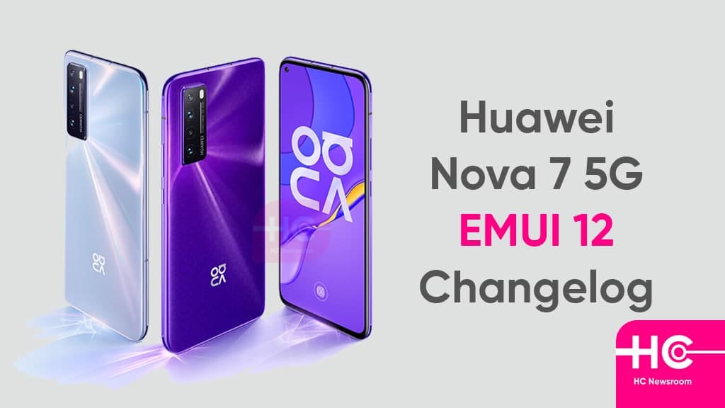 Huawei Nova 7 EMUI 12 beta changelog