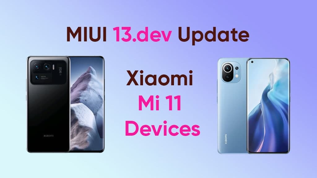 MIUI 13.dev update Mi 11 devices