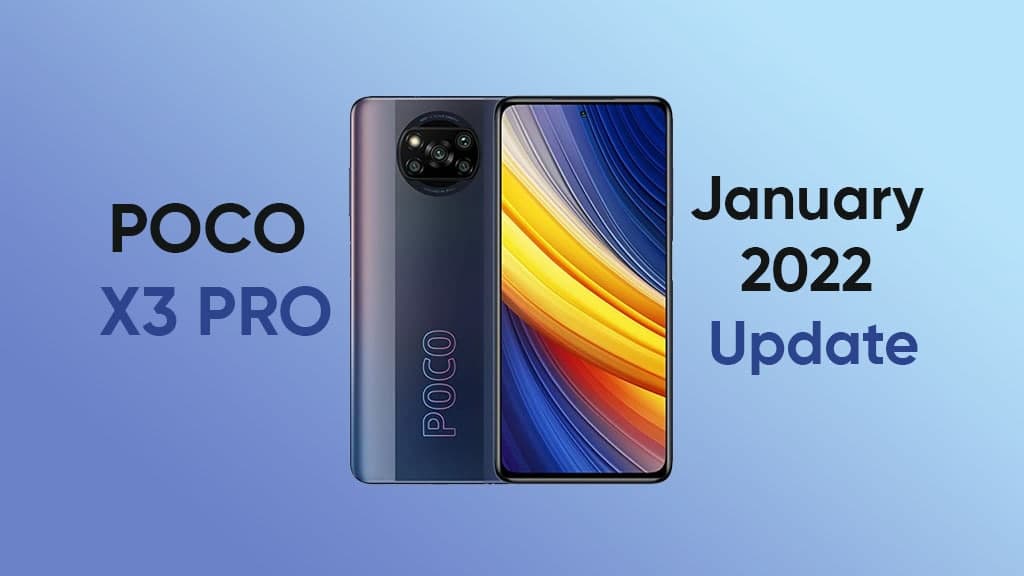 POCO X3 Pro January 2022 Update