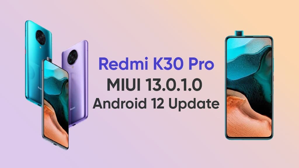 MIUI 13.0.1.0 Android 12 update Redmi K30 Pro