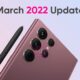 Samsung Galaxy S22 March 2022 update