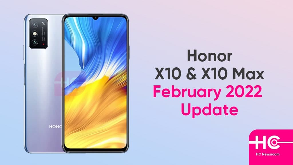 Honor X10 February 2022 update