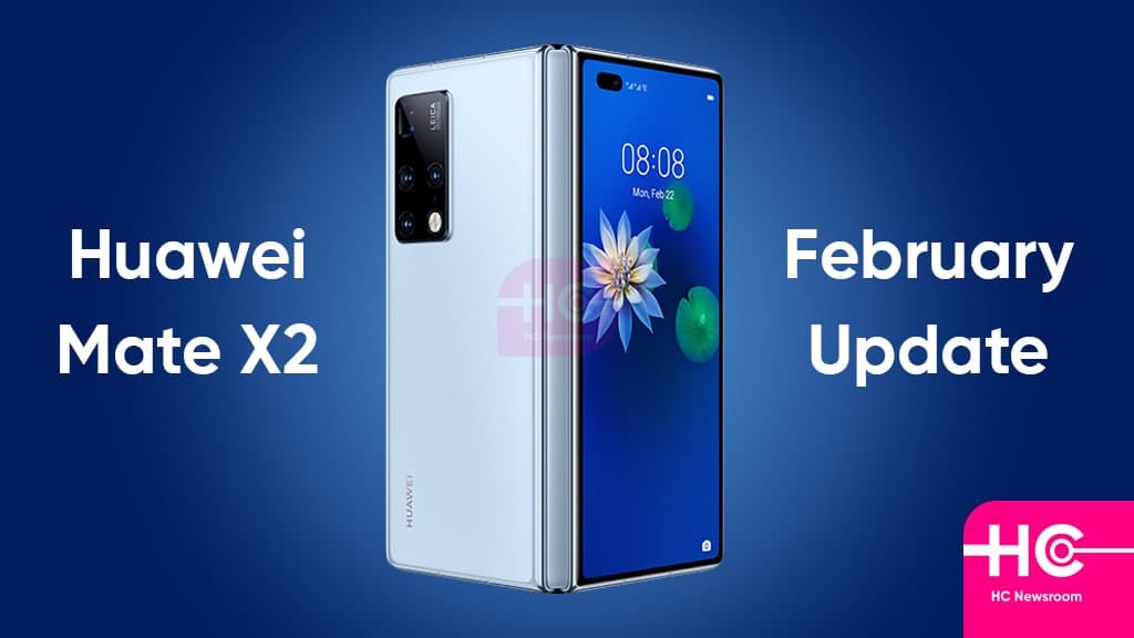 Huawei Mate X2 February 2022 update