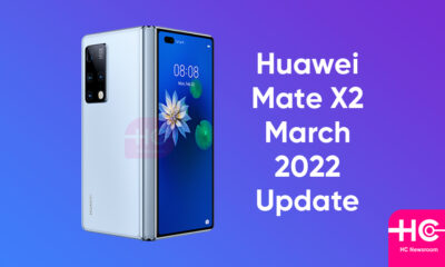 Huawei Mate X2 March 2022 firmware