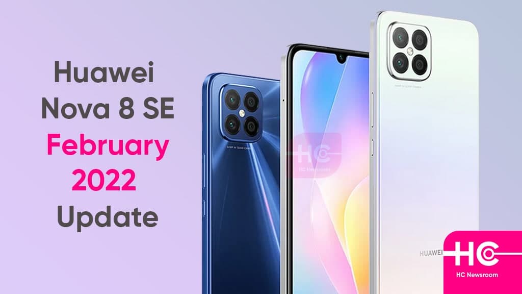 Huawei Nova 8 SE February 2022 update