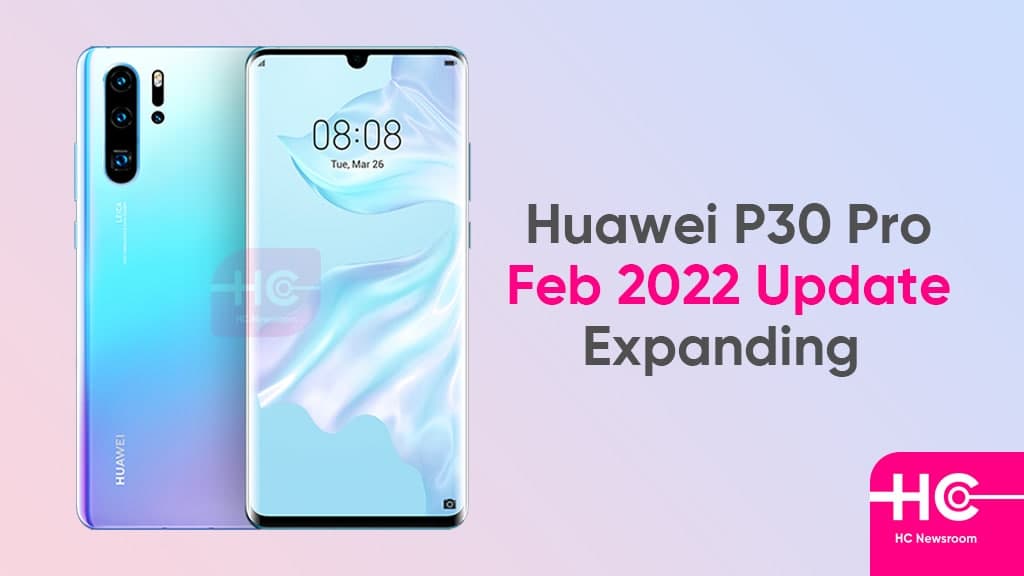 February 2022 update Huawei P30