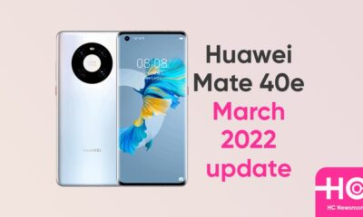 huawei mate 40e march 2022 update