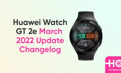 huawei watch gt 2e march 2022 update changelog
