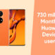 Huawei 730 million monthly active devices