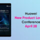 Huawei launch conference April 28
