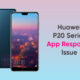 Huawei P20 app response issue