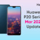Huawei P20 March 2022 update