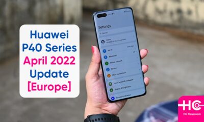 Huawei P40 April 2022 update Europe