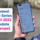 Huawei P40 April 2022 update Europe