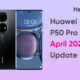 Huawei P50 Pro April 2022 update
