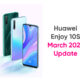 huawei enjoy 10s march 2022 update