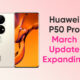 huawei p50 march 2022 update