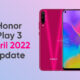 Honor Play 3 April 2022 update