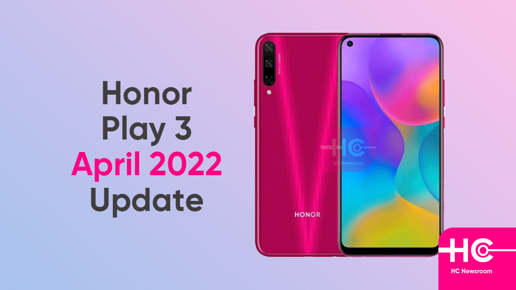 Honor Play 3 April 2022 update