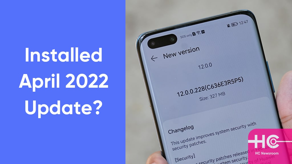 Huawei April 2022 update