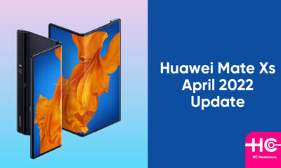 Huawei Mate Xs April 2022 update